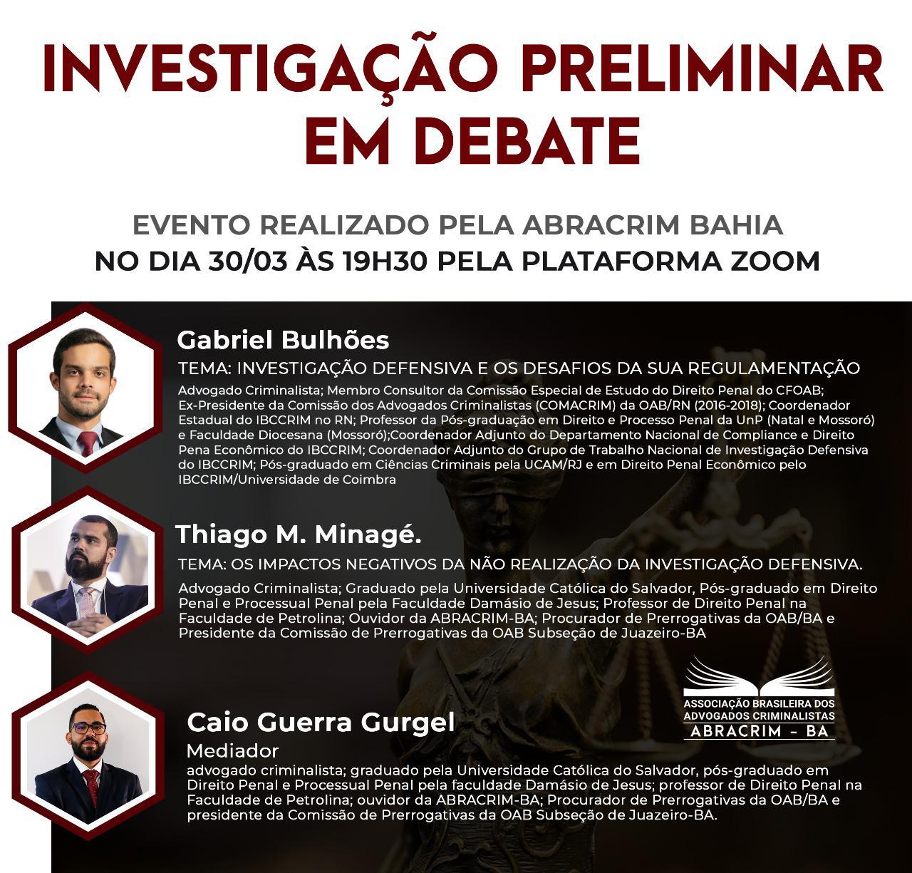 Gabriel Bulhões participa de evento online "INVESTIGAÇÃO PRELIMINAR EM DEBATE", promovido pela ABRACRIM/BA.