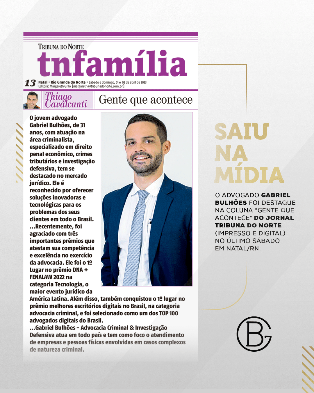 O Advogado Gabriel Bulhões foi destaque na coluna "Gente que acontece" na Tribuna do Norte em Natal/RN.