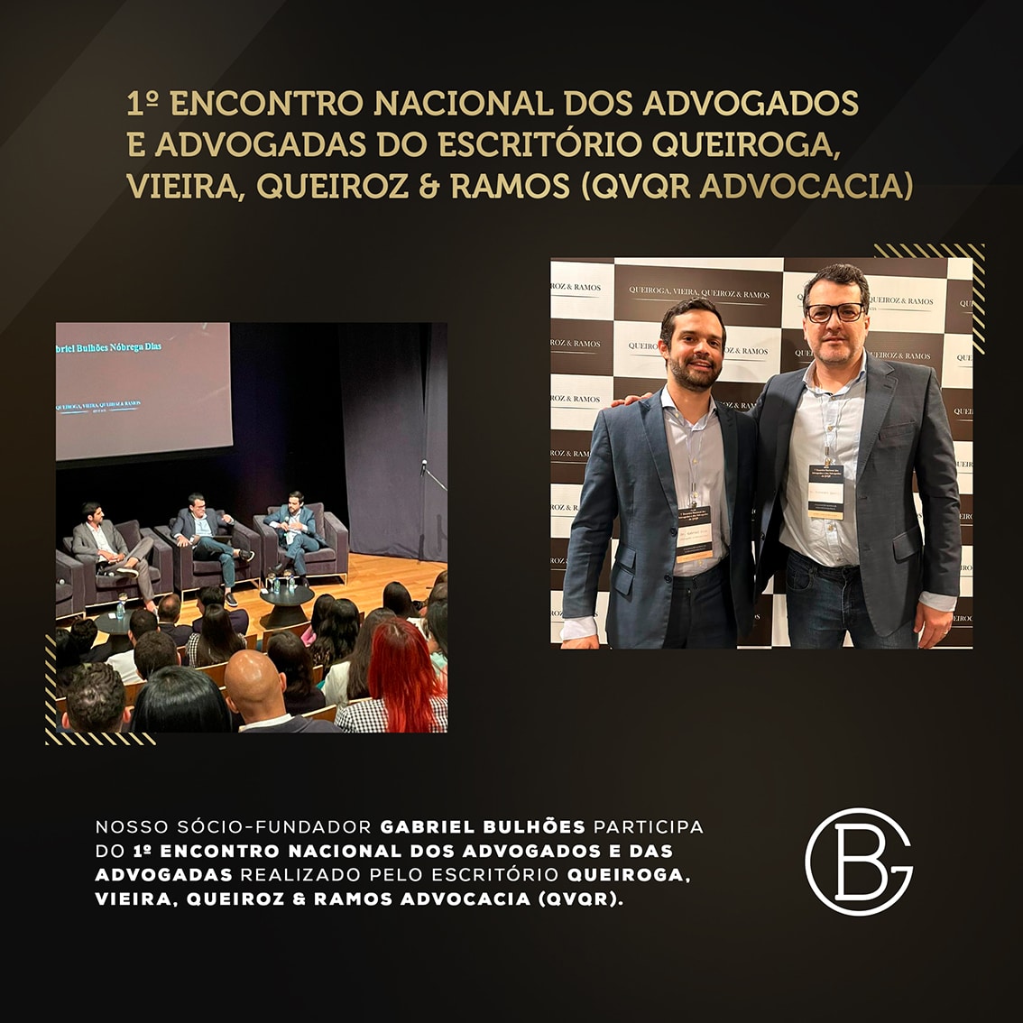 Nosso sócio-fundador Gabriel Bulhões participa do 1º Encontro Nacional dos Advogados e das Advogadas realizado pelo escritório Queiroga, Vieira, Queiroz & Ramos Advocacia (QVQR).