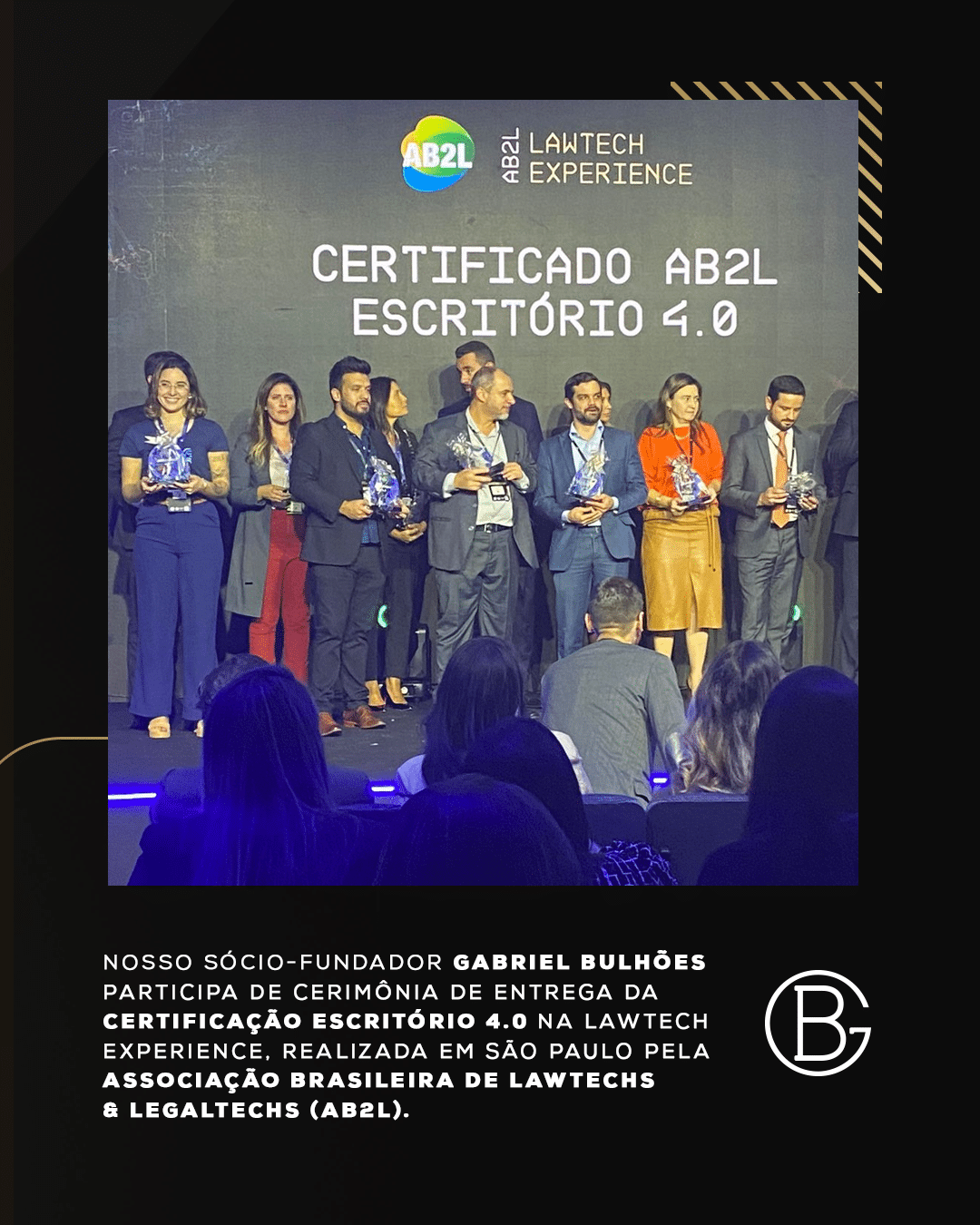 Gabriel Bulhões participa de cerimônia de entrega da certificação "AB2L Escritório 4.0" em São Paulo.