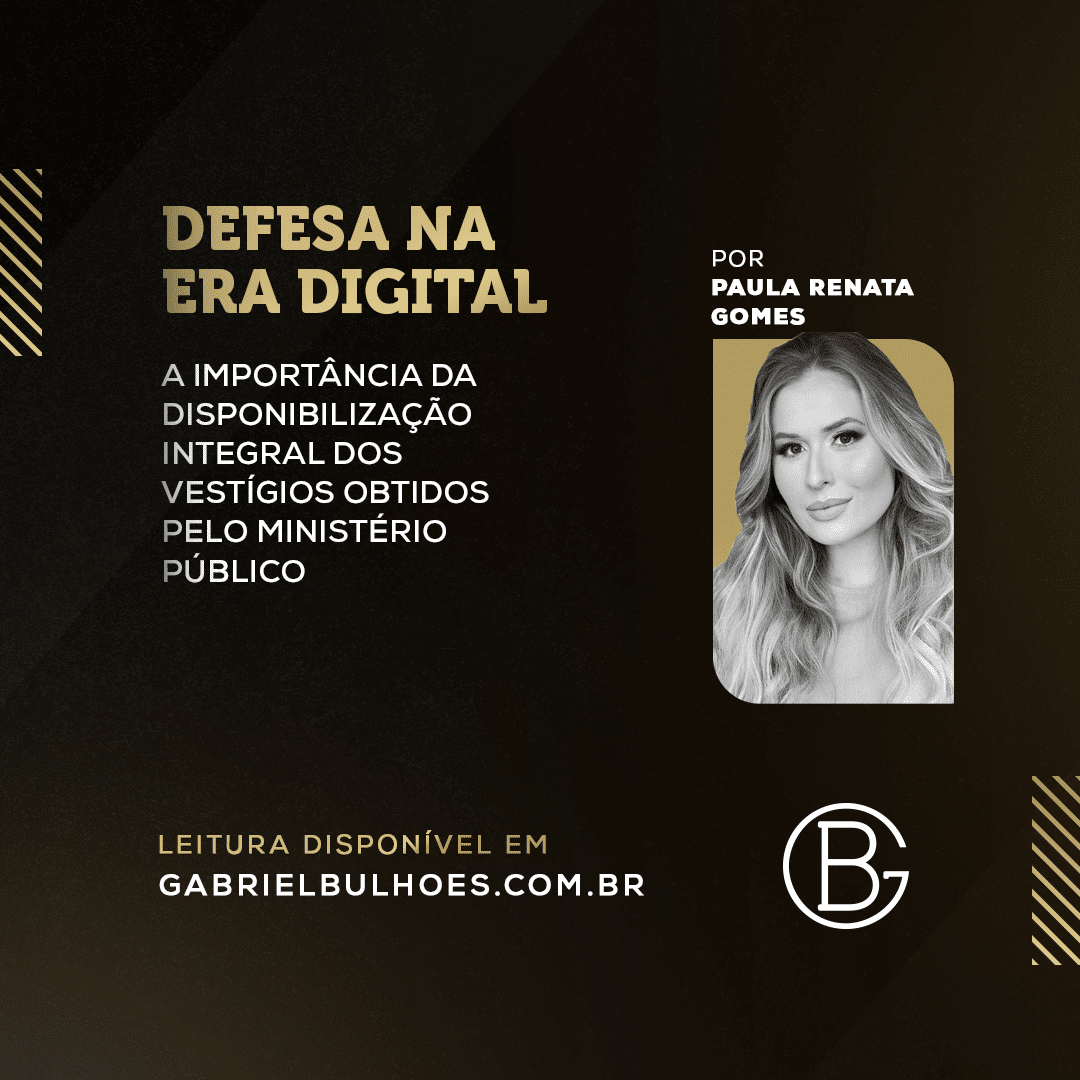 Defesa na era digital: a importância da disponibilização integral dos vestígios obtidos pelo MP.