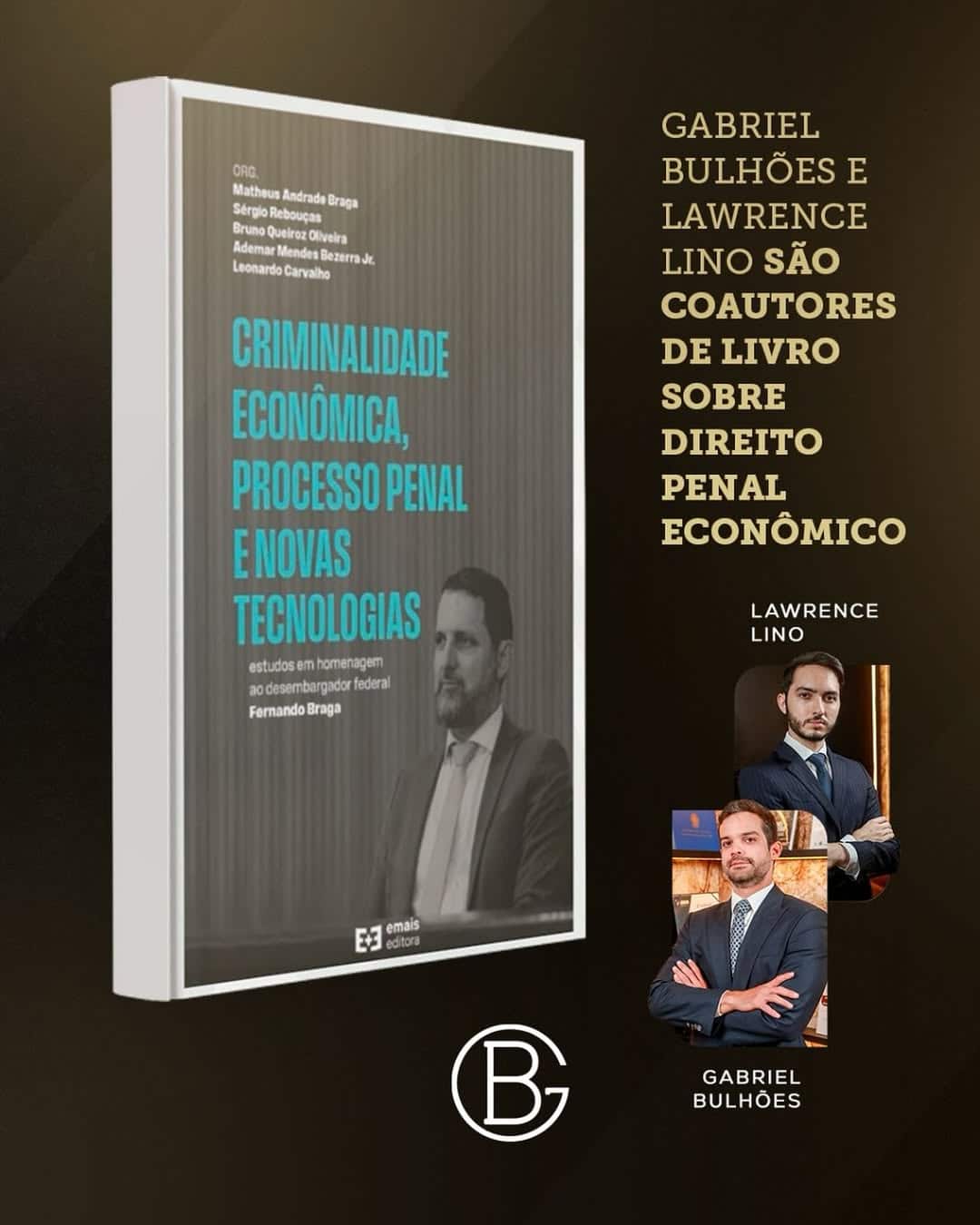 Gabriel Bulhões e Lawrence Lino são coautores de livro sobre direito penal econômico