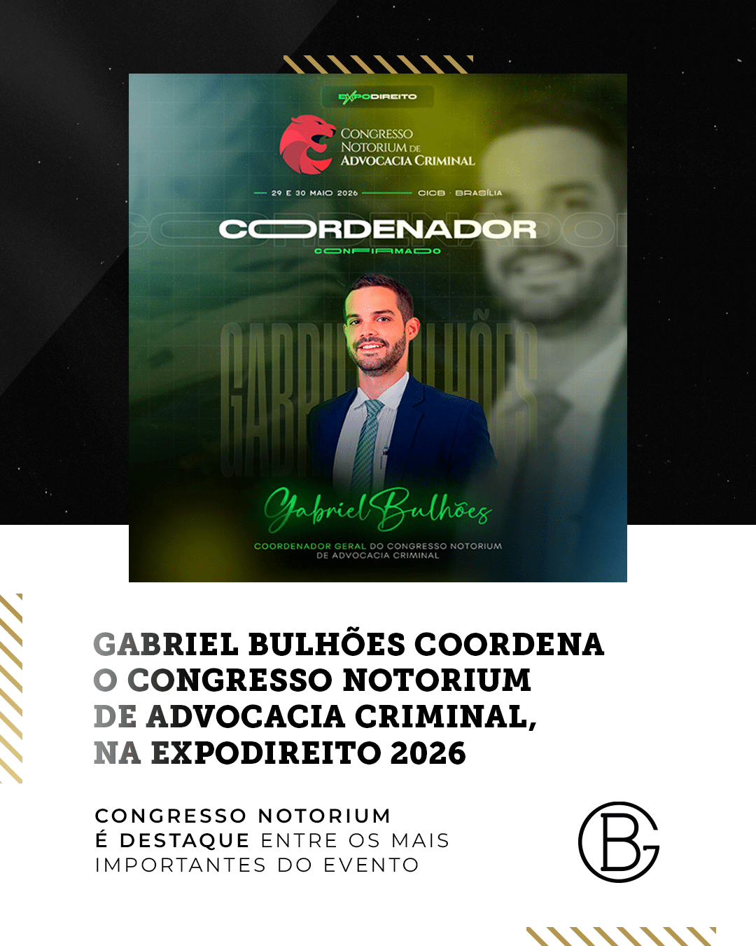 Gabriel Bulhões coordena o Congresso Notorium de Advocacia Criminal, na EXPODIREITO 2026