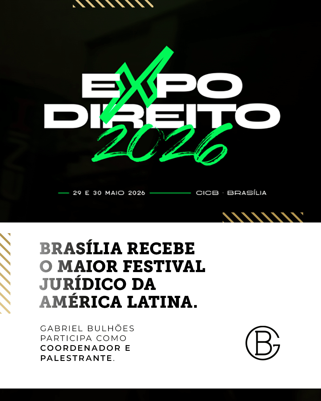 BRASÍLIA RECEBE O MAIOR FESTIVAL JURÍDICO DA AMÉRICA LATINA: Gabriel Bulhões Participa como coordenador e palestrante.