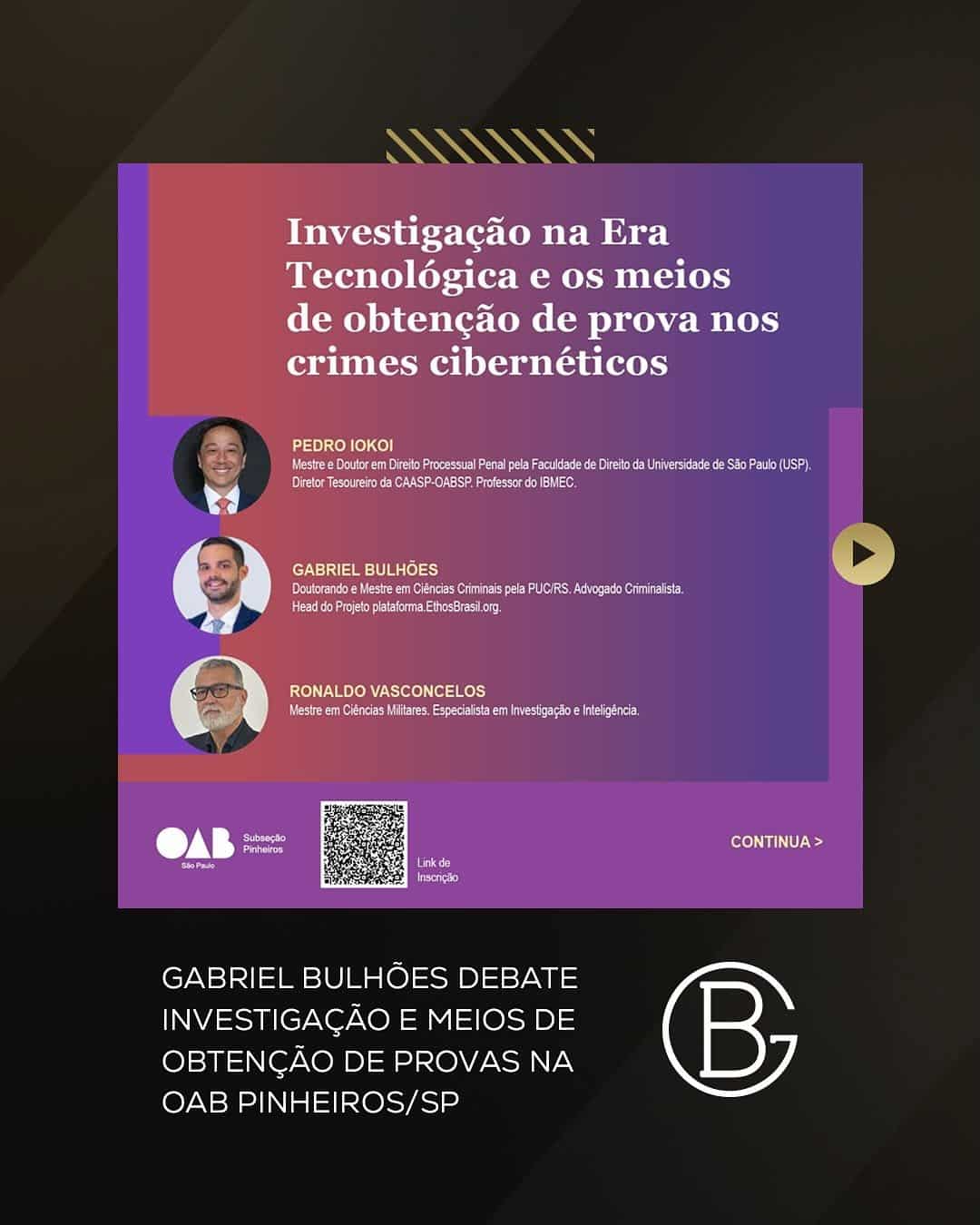Gabriel Bulhões debate investigação e meios de obtenção de provas na OAB Pinheiros/SP