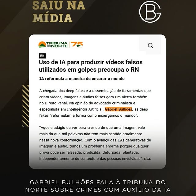 Gabriel Bulhões fala à Tribuna do Norte sobre crimes com auxílio da IA.