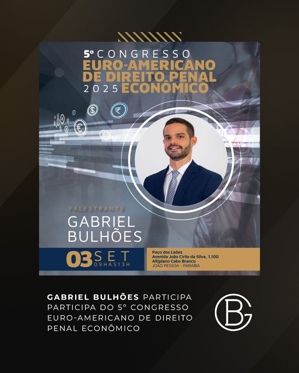 Gabriel Bulhões participa do 5º Congresso Euro-Americano de Direito Penal Econômico